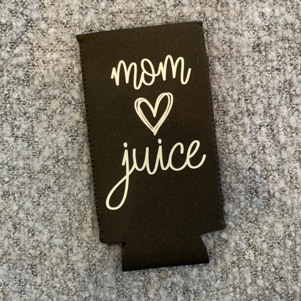 Mom Juice Koozie